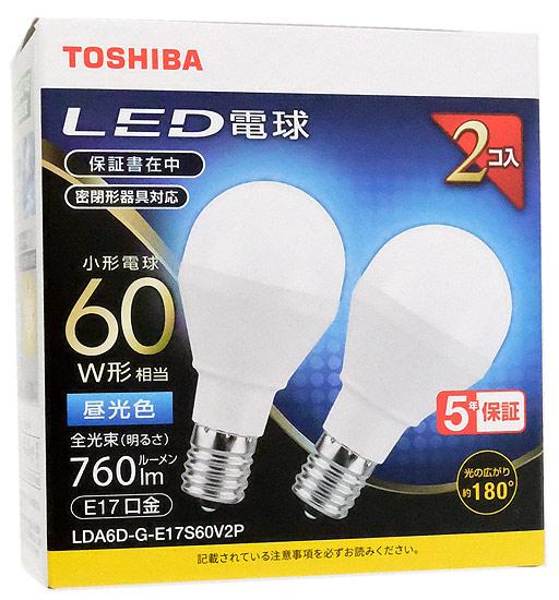 TOSHIBA　LED小型電球 E17 60W形相当 昼光色 2個入り　LDA6D-G-E17S60V2P