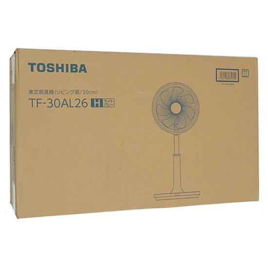 TOSHIBA　ACリビング扇風機　TF-30AL26(H)　ライトグレー