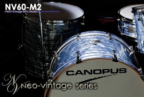 CANOPUS 【Neo Vintage NV60-M2】 10""×8""TT　カバリングフィニッシュ